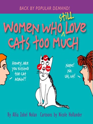 cover image of Women Who Still Love Cats Too Much